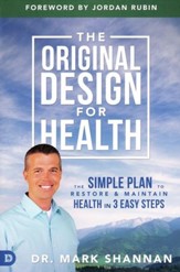 The Original Design for Health: Discover the 4 Secrets