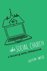 The Social Church: A Theology of Digital Communication