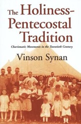 The Holiness-Pentecostal Tradition