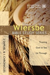 2 Samuel & 1 Chronicles: The Wiersbe Bible Study Series