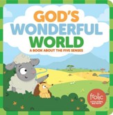 God's Wonderful World: A Book about  the Five Senses