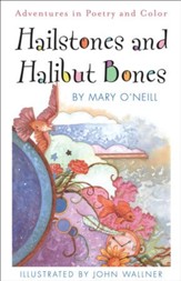 Hailstones & Halibut Bones:  Adventures in  Poety and Color