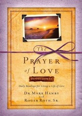 The Prayer of Love Devotional: Daily Readings for Living a Life of Love - eBook