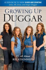 Growing Up Duggar: The Duggar Girls Share Their View of Life Inside American's Most Well-Known Super-Sized Family - eBook