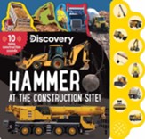 Discovery: Hammer At The Construction Site!