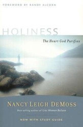 Holiness: The Heart God Purifies, with Small Group Study Guide