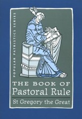 The Book of Pastoral Rule  (Popular Patristics)
