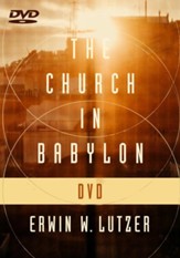 The Church in Babylon DVD: Heeding the Call to Be a Light in Darkness