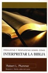 Preguntas y Respuestas Sobre Como Interpretar le Biblia (40 Questions About Interpreting the Bible)