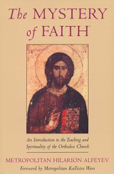 Mystery of Faith: An Introduction to the Teaching and Spirit