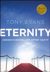 Eternity: Understanding Life After Death