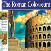Roman Colosseum: Famous Stadium and its Deadly Games