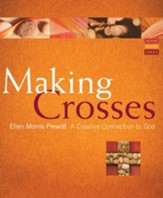 Making Crosses: A Creative Connection to God - eBook