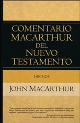 Comentario MacArthur del Nuevo Testamento: Hechos  (MacArthur New Testament Commentary: Acts)