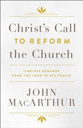 Christ's Call to Reform the Church: Timeless Demands from the Lord to His People