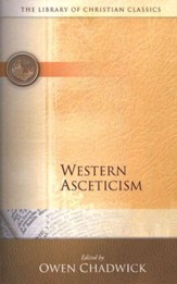 The Library of Christian Classics - Western Asceticism