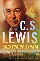 C. S. Lewis: Creator of Narnia - eBook