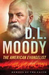 D. L. Moody: The American Evangelist - eBook