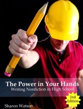 The Power in Your Hands: Writing Nonfiction in High School  Textbook (Second Edition)