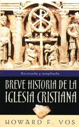 Breve Historia de la Iglesia Cristiana  (An Introduction to Church History)