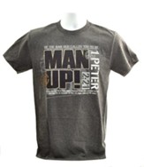 Be The Man God Called You to Be, Man Up Shirt, Gray, Medium