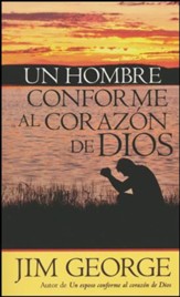Un Hombre Conforme al Corazón de Dios  (A Man After God's Own Heart)