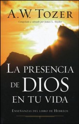 La Presencia de Dios en tu Vida    (Experiencing the Presence of God)