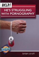 Help! He's Struggling with Pornography
