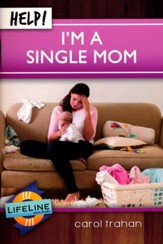 HELP! I'm a Single Mom