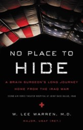 No Place to Hide: A Brain Surgeon's Long Journey Home from the Iraq War - eBook