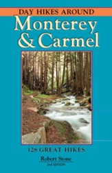 Day Hikes Around Monterey and Carmel, 2nd Edition