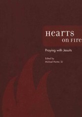 Hearts on Fire: Praying with the Jesuits