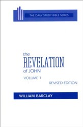 The Revelation of John, Volume 1: Daily Study Bible [DSB] (Hardcover)