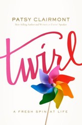 Twirl: A Fresh Spin at Life - eBook