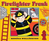 Firefighter Frank Board Book Edition