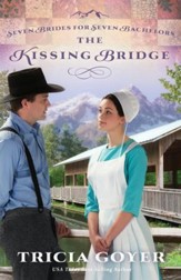 The Kissing Bridge, Seven Brides For Seven Bachelors Series #3 -eBook