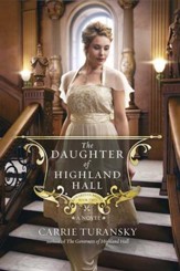 The Daughter of Highland Hall, Edwardian Brides Series #2