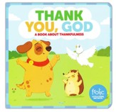 Thank You, God: A Book about Thankfulness