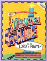 Kids' Travel Guide to the Lord's Prayer