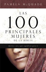 Las 100 Principales Mujeres de la Biblia - eBook