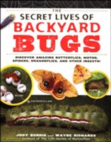 The Secret Lives of Backyard Bugs