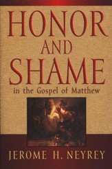 Honor & Shame in the Gospel of Matthew