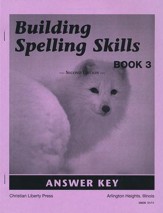 Building Spelling Skills Answer Key,  Book 3, 2nd Ed., Grade 3