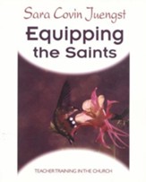 Equipping the Saints: Teacher Training in the  Church
