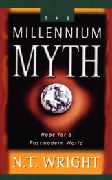The Millennium Myth: Hope for a Postmodern World