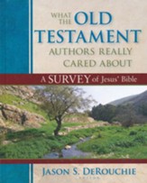 What the Old Testament Authors Really Cared About