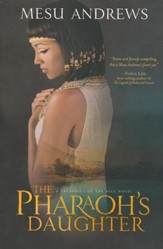 The Pharaoh's Daughter: A Treasures of the Nile Novel