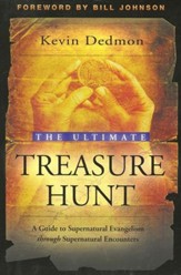 The Ultimate Treasure Hunt: A Guide to Supernatural Evangelism through Supernatural Encounters - Slightly Imperfect