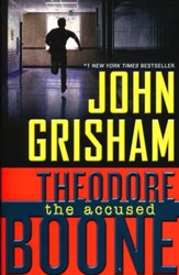 #3: Theodore Boone: The Accused