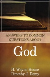 Answers to Common Questions About God